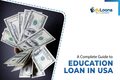 A Complete Guide to Education Loan in USA - Education Loans Blog