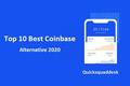 Top 10 best Coinbase alternative 2020 | Quicksquaddesk